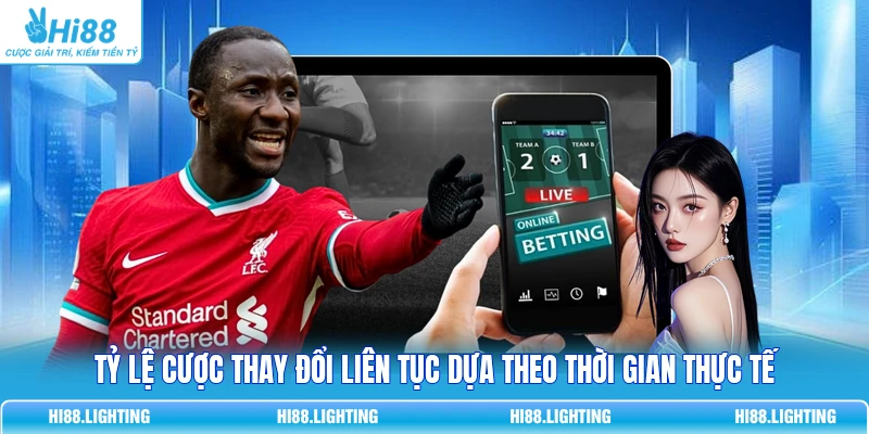 Tỷ Lệ Cược Thay Đổi Vì Sao? Những Yếu Tố Tác Động Đến Odds Tỷ lệ cược thay đổi liên tục dựa theo thời gian thực tế