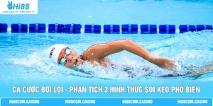 Cá Cược Bơi Lội - Phân Tích 3 Hình Thức Soi Kèo Phổ Biến