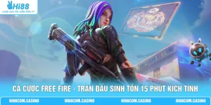 Cá Cược Free Fire - Trận Đấu Sinh Tồn 15 Phút Kịch Tính