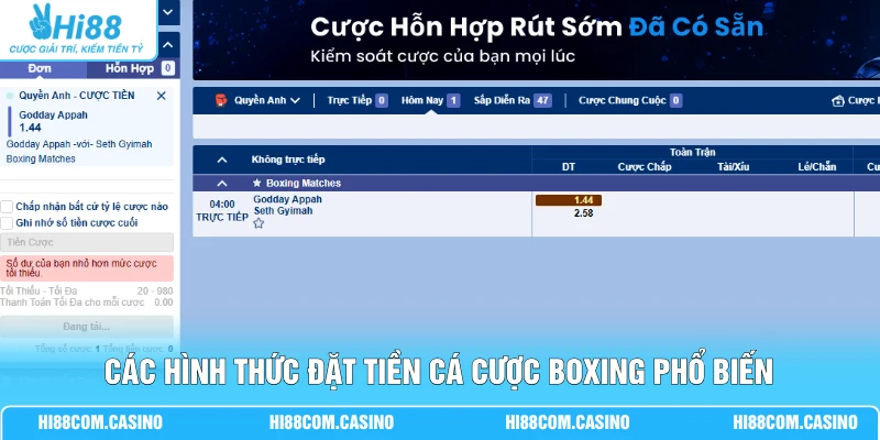 Cá Cược Boxing Hi88 - Bí Quyết Soi Kèo Thắng Lớn Hôm Nay Các hình thức đặt tiền quyền anh phổ biến