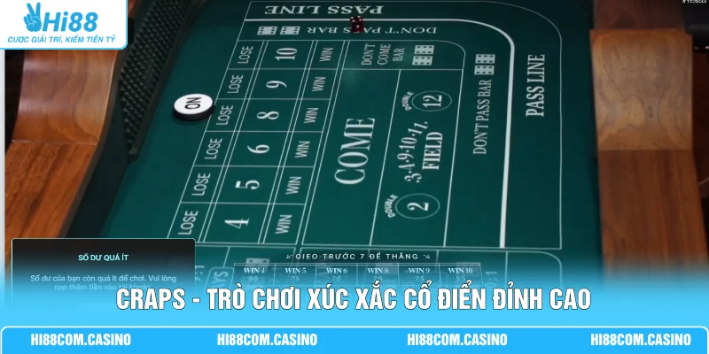 Craps | Trò Chơi Xúc Xắc Cổ Điển, Tỷ Lệ Thắng Cực Cao 50% Craps - Trò chơi xúc xắc cổ điển đỉnh cao