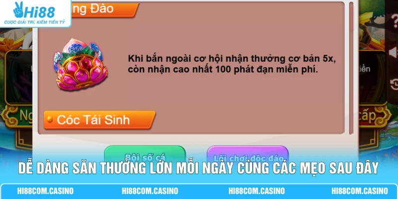 Dễ dàng săn thưởng lớn mỗi ngày cùng các mẹo sau đây