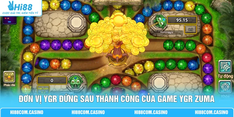 YGR Zuma Phiêu Lưu - Săn Boss Rồng Thần 10000X Tiền Cược Đơn vị YGR đứng sau thành công của game YGR Zuma phiêu lưu