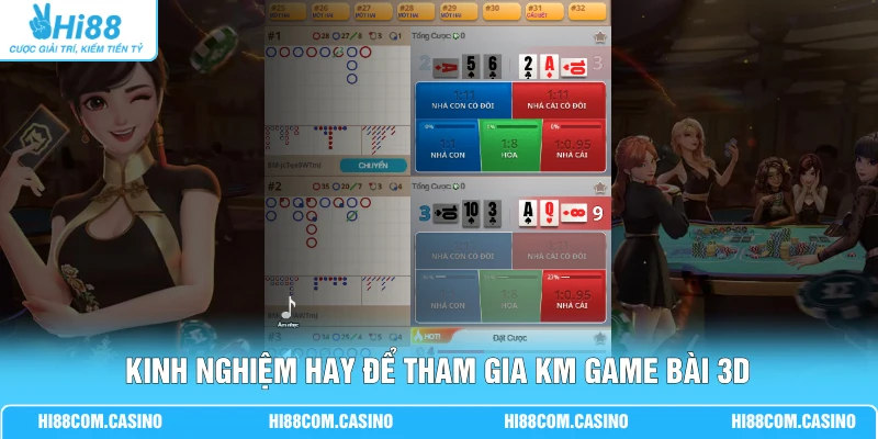 Kinh nghiệm hay để tham gia KM game bài 3D