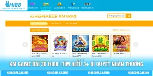 KM Game Bài 3D Hi88 | Tìm Hiểu 3+ Bí Quyết Nhận Thưởng