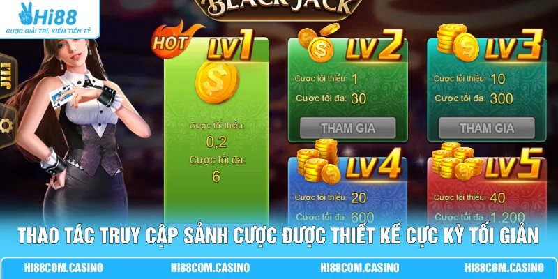 Jili Game Bài 3D Top 10 Sảnh Game Hi88 Người Chơi Tin Tưởng Thao tác truy cập sảnh cược được thiết kế cực kỳ tối giản