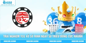 Trải Nghiệm TCG Xổ Số Rinh Ngay 50 Triệu Đồng Cực Nhanh
