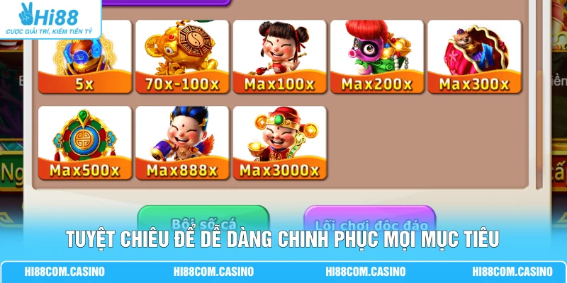 Tuyệt chiêu để dễ dàng chinh phục mọi mục tiêu