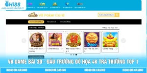 V8 Game Bài 3D - Đấu Trường Đồ Họa 4K Trả Thưởng Top 1