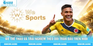 We Thể Thao - Góc Nhìn Mới Cho Tín Đồ Đam Mê Thể Thao
